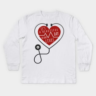 Its A Beautiful Day To Save Lives T-Shirt Sticker Mask Kids Long Sleeve T-Shirt